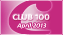 April 2013 Club 100