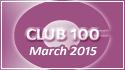 March 2015 Club 100