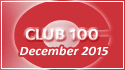 December 2015 Club 100