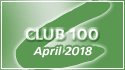 April 2018 Club 100