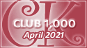 April 2021 Club 1,000