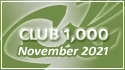 November 2021 Club 1,000