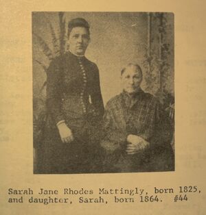 Sarah Jane Rhodes Mattingly (seated), born 1825, and daughter Sarah, born 1864.