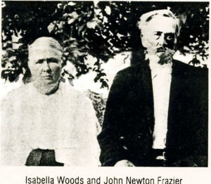 Isabella (Woods) and John Newton Frazier