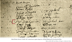 John Perkins, Jouner; signatory, 1637 petition or remonstrance opposing change of assignment for John Winthrop, Jr. (1606-1676)