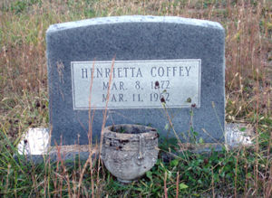 Henrietta Coffey Headstone Photographed by me Theresa/Thunderbird584