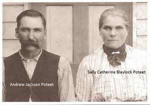 Andrew Jackson Poteet and Sarah Catherine Blaylock