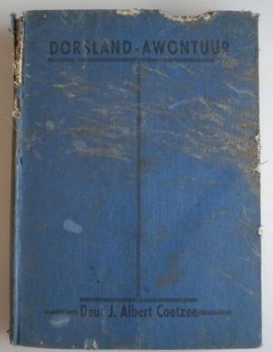 Dorsland-awontuur deur J Albert Coetzee 1942