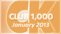 January 2013 Club 1,000