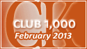 February 2013 Club 1,000