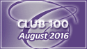 August 2016 Club 100