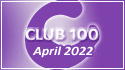 April 2022 Club 100