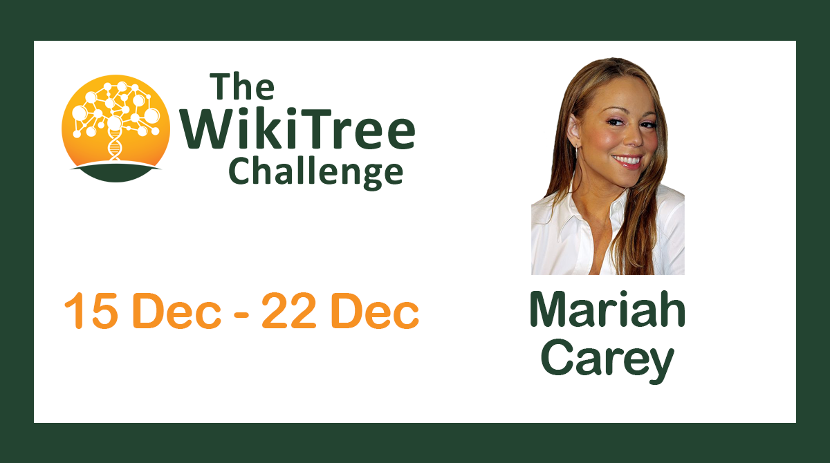 2022 WikiTree Challenge 24: The week has ended to help research Mariah ...