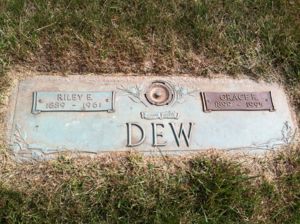 Riley E. & Grace E. Dew's Headstone.