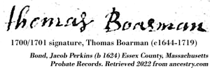 1700/1701 signature, Thomas Boarman (c1644-1719). Bond, Jacob Perkins (b 1624) 