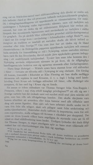 Carl Sahlin: Svenskt stål före de stora Götstålsprocessernas införande - historiska anteckningar. Stockholm 1931. Sid 64