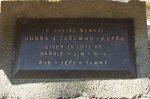 Donna Taulman-Kepka Bench inscription