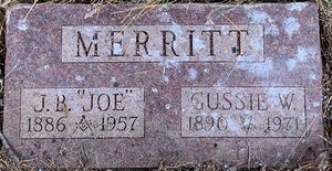 JB Joe (1886-1957) & Gussie W (1890-1971) Merritt