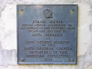 A plaque commemorating Juana Maria at Santa Barbara Mission cemetery, placed there by the Daughters of the American Revolution in 1928.