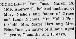 Obituary for Andrew T Nichols (Aged 71) - 22 Mar 1919 - Santa Cruz, California